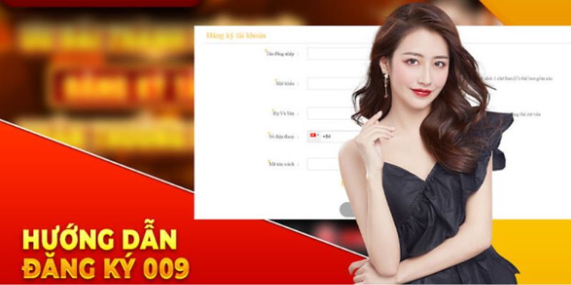 Yêu cầu và điều kiện đăng ký 009 