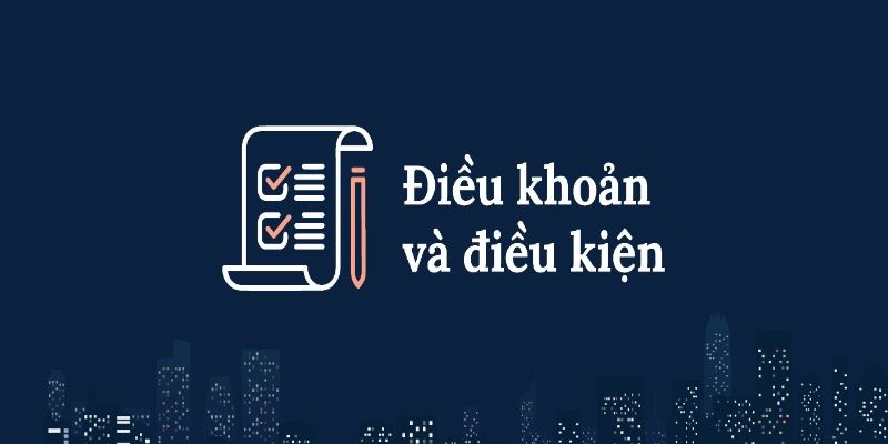 Những điều khoản & điều kiện 009 cần nắm rõ trong cá cược trực tuyến