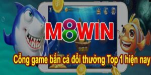 Bắn cá m8win tựa game nóng nhất hiện nay